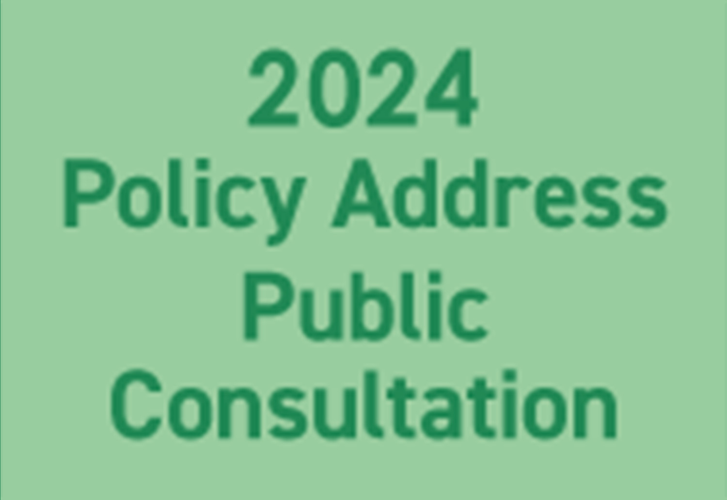 2024 Policy Address Public Consultation